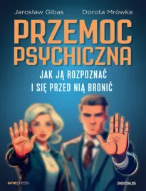 przemoc-psychiczna-jak-ja-rozpoznac-i-sie-przed-nia-bronic