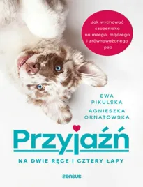 przyjazn-na-dwie-rece-i-cztery-lapy-jak-wychowac-szczeniaka-na-milego-mad