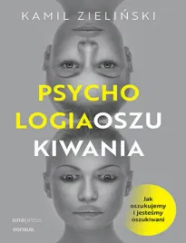 psychologia-oszukiwania-jak-oszukujemy-i-jestesmy-oszukiwani