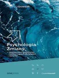 psychologia-zmiany-najskuteczniejsze-narzedzia-pracy-z-ludzkimi-emocjami