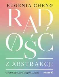 radosc-z-abstrakcji-o-matematyce-teorii-kategorii-i-zyciu