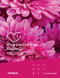 psychologia-relacji-czyli-jak-budowac-swiadome-zwiazki-z-partnerem-dziecm