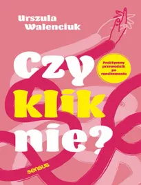 czy-kliknie-praktyczny-przewodnik-po-randkowaniu