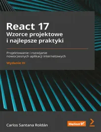 react-17-wzorce-projektowe-i-najlepsze-praktyki-projektowanie-i-rozwijani