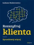 rozszyfruj-klienta-sprzedawaj-wiecej