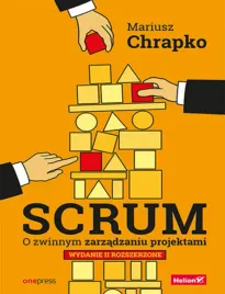 scrum-o-zwinnym-zarzadzaniu-projektami-wydanie-ii-rozszerzone