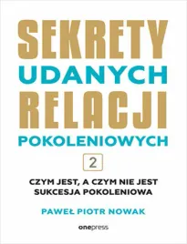 sekrety-udanych-relacji-pokoleniowych-tom-2
