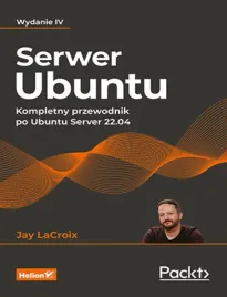 serwer-ubuntu-kompletny-przewodnik-po-ubuntu-server-22-04-wydanie-iv