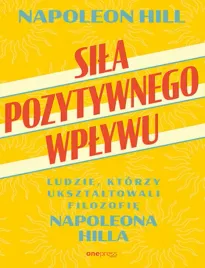 sila-pozytywnego-wplywu-ludzie-ktorzy-uksztaltowali-filozofie-napoleona-h
