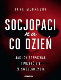 socjopaci-na-co-dzien-jak-ich-rozpoznac-i-pozbyc-sie-ze-swojego-zycia