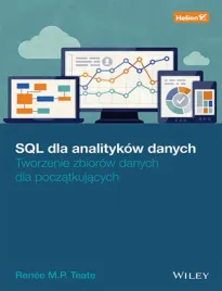 sql-dla-analitykow-danych-tworzenie-zbiorow-danych-dla-poczatkujacych