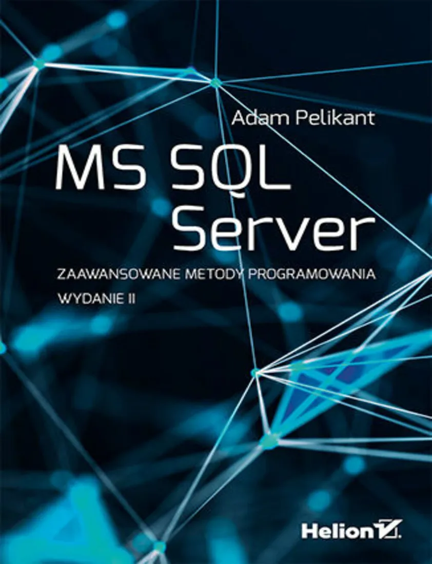 ms-sql-server-zaawansowane-metody-programowania-wydanie-ii