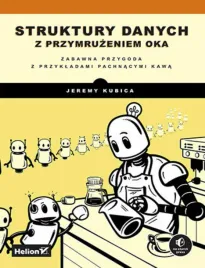 struktury-danych-z-przymruzeniem-oka-zabawna-przygoda-z-przykladami-pachna
