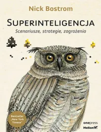 superinteligencja-scenariusze-strategie-zagrozenia