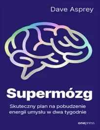 supermozg-skuteczny-plan-na-pobudzenie-energii-umyslu-w-dwa-tygodnie
