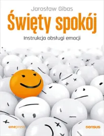 swiety-spokoj-instrukcja-obslugi-emocji