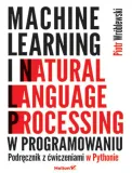 machine-learning-i-natural-language-processing-w-programowaniu-podrecznik