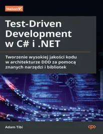 test-driven-development-w-c-i-net-tworzenie-wysokiej-jakosci-kodu-w-arch