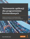 testowanie-aplikacji-dla-programistow-frontendowych-wiodace-frameworki-do