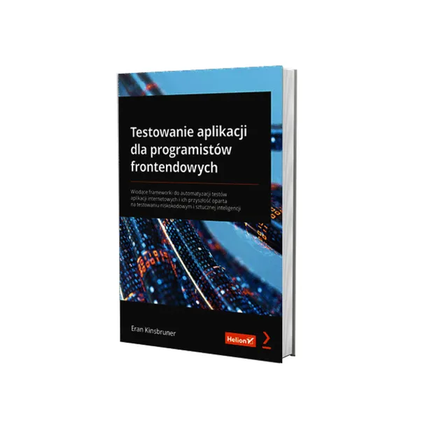 testowanie-aplikacji-dla-programistow-frontendowych-wiodace-frameworki-do-stan-nowy