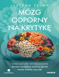 mozg-odporny-na-krytyke-neuronaukowe-i-psychologiczne-metody-radzenia-sobi