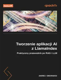 tworzenie-aplikacji-ai-z-llamaindex-praktyczny-przewodnik-po-rag-i-llm