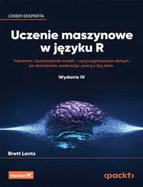 uczenie-maszynowe-w-jezyku-r-tworzenie-i-doskonalenie-modeli-od-przygoto