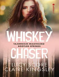 whiskey-chaser-tajemnicze-miasteczko-bootleg-springs-1