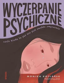 wyczerpanie-psychiczne-czyli-kiedy-to-juz-nie-jest-zwykle-zmeczenie