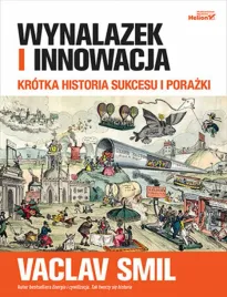 wynalazek-i-innowacja-krotka-historia-sukcesu-i-porazki