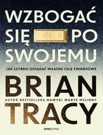 wzbogac-sie-po-swojemu-jak-szybko-osiagac-wlasne-cele-finansowe