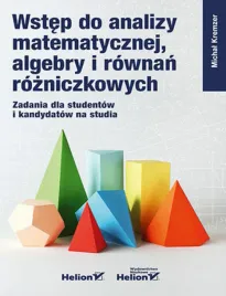 wstep-do-analizy-matematycznej-algebry-i-rownan-rozniczkowych-zadania-dla
