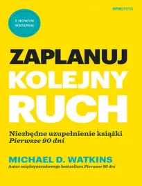 zaplanuj-kolejny-ruch-niezbedne-uzupelnienie-ksiazki-pierwsze-90-dni