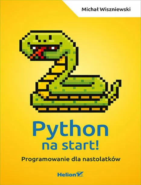 python-na-start-programowanie-dla-nastolatkow