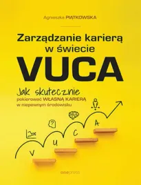 zarzadzanie-kariera-w-swiecie-vuca-jak-skutecznie-pokierowac-wlasna-karier