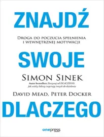 znajdz-swoje-dlaczego-droga-do-poczucia-spelnienia-i-wewnetrznej-motywacji