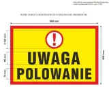 tablica-znak-uwaga-polowanie-40x60-zgodna-z-ustawa-stan-nowy