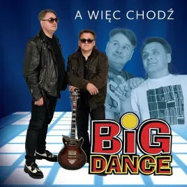 a-wiec-chodz-cd-big-dance