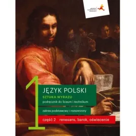 jezyk-polski-1-czesc-2-podrecznik-sztuka-wyrazu-renesansbarokoswiecenie-z
