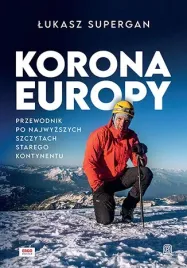 korona-europy-przewodnik-po-najwyzszych-szczytach-starego-kontynentu