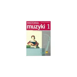 ksiazka-historia-muzyki-1-podrecznik-dla-szkol-muzycznych