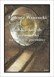 ksiazka-polskie-koledy-i-pastoralki-na-kwartety-puzonowe