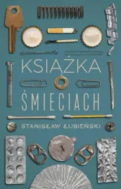 ksiazka-o-smieciach-stanislaw-lubienski