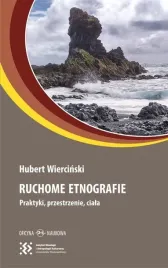 ruchome-etnografie-praktyki-przestrzenie-ciala