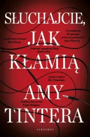 sluchajcie-jak-klamia-amy-tintera