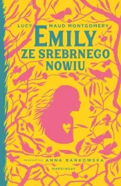emily-ze-srebrnego-nowiu-lucy-maud-montgomery