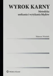 wyrok-karny-metodyka-unikania-i-wytykania-bledow