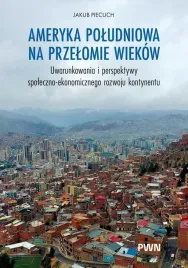 ameryka-poludniowa-na-przelomie-wiekow-uwarunkowa