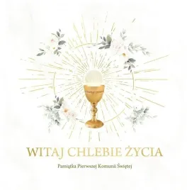 witaj-chlebie-zycia-pamiatka-i-komunii-swietej