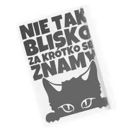 naklejka-nie-tak-blisko-za-krotko-sie-znamy-kotek-na-auto-kot-humor